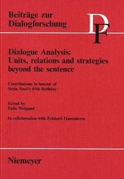 Cover of: Dialogue analysis by edited by Edda Weigand ; in collaboration with Eckhard Hauenherm.