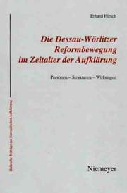 Cover of: Die Dessau-Wörlitzer Reformbewegung im Zeitalter der Aufklärung: Personen, Strukturen, Wirkungen