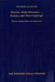 Cover of: Biondos "Italia illustrata": Summa oder Neuschöpfung? : über die Arbeitsmethoden eines Humanisten