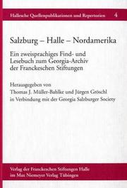 Cover of: Salzburg, Halle, Nordamerika: ein zweisprachiges Find- und Lesebuch zum Georgia-Archiv der Franckeschen Stiftungen