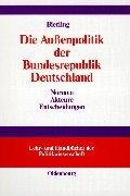 Cover of: Die Aussenpolitik der Bundesrepublik Deutschland: Normen, Akteure, Entscheidungen