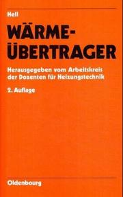 Cover of: Druckverteilung, Druckhaltung und Volumenausgleich bei Wasserheizungen, Wärmeübertrager