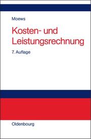 Cover of: Kosten- und Leistungsrechnung. by Dieter Moews, Dieter Moews