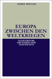 Cover of: Europa zwischen den Weltkriegen by Horst Möller