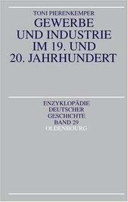 Cover of: Gewerbe und Industrie im 19. und 20. Jahrhundert by Toni Pierenkemper