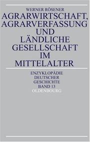 Cover of: Agrarwirtschaft, Agrarverfassung und ländliche Gesellschaft im Mittelalter. by Werner Rösener