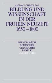 Cover of: Bildung und Wissenschaft in der frühen Neuzeit, 1650-1800