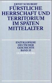 Cover of: Fürstliche Herrschaft und Territorium im späten Mittelalter