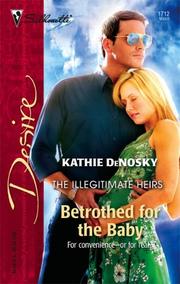 Cover of: Betrothed For The Baby (Silhouette Desire)