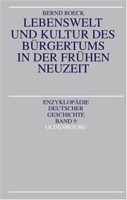 Cover of: Lebenswelt und Kultur des Bürgertums in der frühen Neuzeit