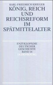 Cover of: König, Reich und Reichsreform im Spätmittelalter