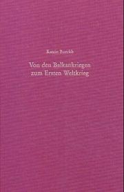 Cover of: Von den Balkankriegen zum Ersten Weltkrieg by Katrin Boeckh