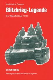 Cover of: Blitzkrieg Legende - Der Westfeldzug 1940