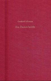 Cover of: Ein Damm bricht: die römische Donaugrenze und die Invasionen des 5.-7. Jahrhunderts im Lichte von Namen und Wörtern