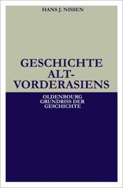 Cover of: Geschichte Altvorderasiens by Hans Jörg Nissen