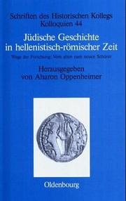 Cover of: Jüdische Geschichte in hellenistisch-römischer Zeit: Wege der Forschung : vom alten zum neuen Schürer
