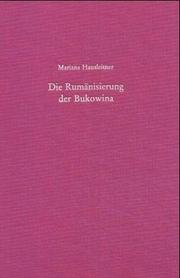 Cover of: Die Rumänisierung der Bukowina by Mariana Hausleitner