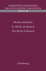 Cover of: Mythos München = by herausgegeben von Fritz Taubert.