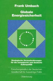 Globale Energiesicherheit by Frank Umbach