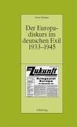 Cover of: Der Europadiskurs im deutschen Exil 1933-1945 by Boris Schilmar
