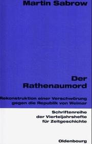 Cover of: Der Rathenaumord by Martin Sabrow