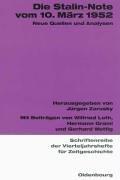 Cover of: Die Stalin-Note vom 10. März 1952 by mit Beiträgen von Wilfried Loth, Hermann Graml und Gerhard Wettig ; herausgegeben von Jürgen Zarusky.