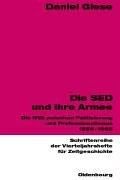 Cover of: Die SED und ihre Armee by Daniel Giese