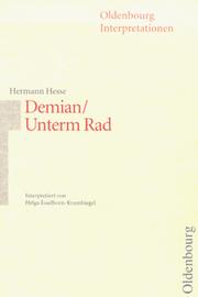 Cover of: Hermann Hesse: Demian, die Geschichte von Emil Sinclairs Jugend : Unterm Rad : Interpretation