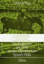 Cover of: Die Reitkunst der Welt an den Olympischen Spielen 1936 =: L'art equestre du monde aux Jeux olympiques de 1936 = International equitation at the Olympic Games of 1936