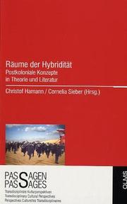 Cover of: Räume der Hybridität: postkoloniale Konzepte in Theorie und Literatur