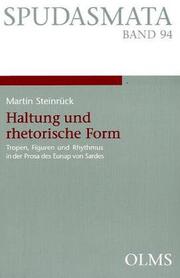 Cover of: Haltung und rhetorische Form: Tropen, Figuren und Rhythmus in der Prosa des Eunap von Sardes