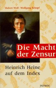 Cover of: Die Macht der Zensur: Heinrich Heine auf dem Index