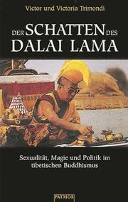 Cover of: Der Schatten des Dalai Lama: Sexualität, Magie und Politik im tibetischen Buddhismus