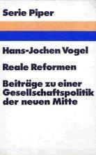 Cover of: Reale Reformen: Beiträge zu einer Gesellschaftspolitik der neuen Mitte.