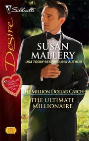 Cover of: The Ultimate Millionaire (Silhouette Desire)