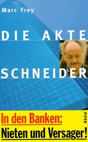 Cover of: Die Akte Schneider: Marc Frey.
