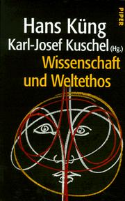 Cover of: Wissenschaft und Weltethos
