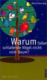 Cover of: Warum fallen schlafende Vögel nicht vom Baum? Wunderbare Alltagsrätsel.