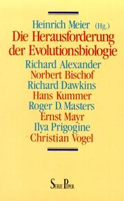 Cover of: Die Herausforderung der Evolutionsbiologie by Heinrich Meier (Hrsg.) ; mit Beiträgen von Richard D. Alexander ... [et al.].