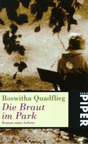Cover of: Die Braut im Park. Roman eines Lebens.