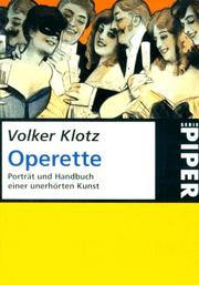 Cover of: Die Operette. Porträt und Handbuch einer unerhörten Kunst.