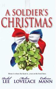 Cover of: A soldier's Christmas by Rachel Lee, Merline Lovelace, Catherine Mann.