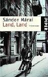 Cover of: Land, Land. Erinnerungen. by Sándor Márai