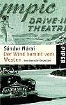 Cover of: Der Wind kommt vom Westen. Amerikanische Reisebilder. by Sándor Márai