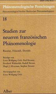 Cover of: Studien zur neueren französischen Phänomenologie: Ricoeur, Foucault, Derrida