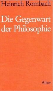 Die Gegenwart der Philosophie by Heinrich Rombach