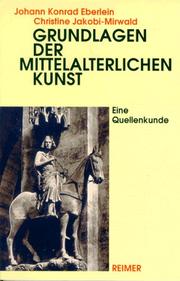 Cover of: Grundlagen der mittelalterlichen Kunst: eine Quellenkunde