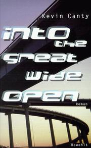 Cover of: Into the Great Wide Open. by Kevin Canty