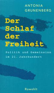 Cover of: Der Schlaf der Freiheit: Politik und Gemeinsinn im 21. Jahrhundert