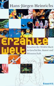 Cover of: Erzählte Welt: Lesarten der Wirklichkeit in Geschichte, Kunst und Wissenschaft